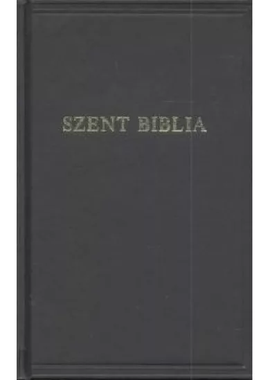 Szent Biblia /Kicsi, Károli fordítás - Standard