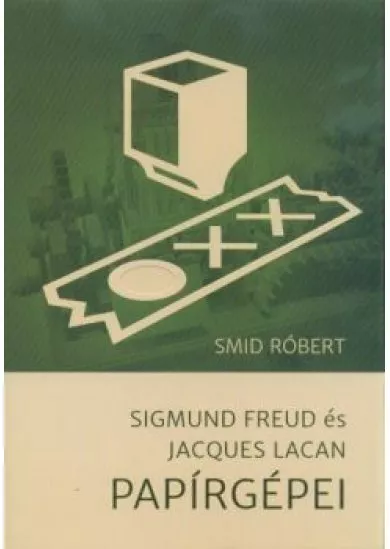 Sigmund Freud és Jacques Lacan Papírgépei
