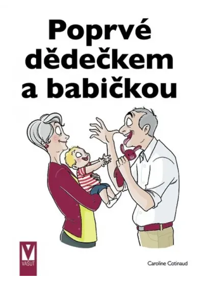 Poprvé dědečkem a babičkou