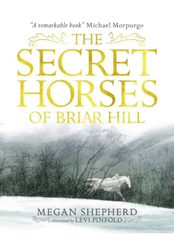 Megan Shepherd - The Secret Horses of Briar Hill