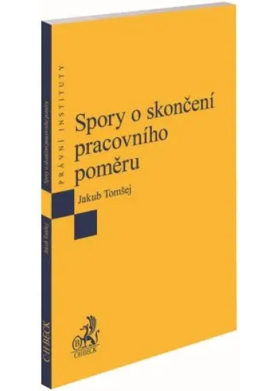 Spory o skončení pracovního poměru