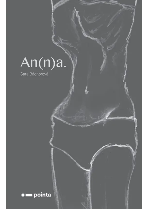 Sára Báchorová - An(n)a.