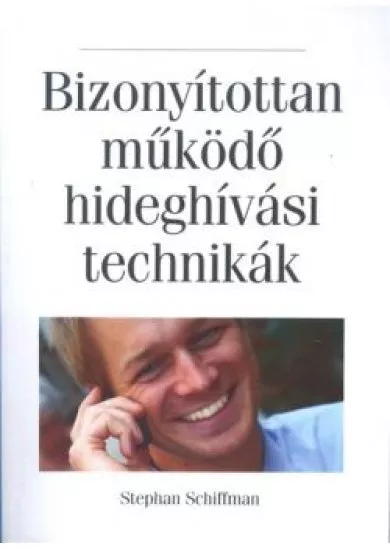 BIZONYÍTOTTAN MŰKÖDŐ HIDEGHÍVÁSI TECHNIKÁK