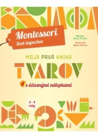 Moja prvá kniha tvarov (Montessori: Svet úspechov)
