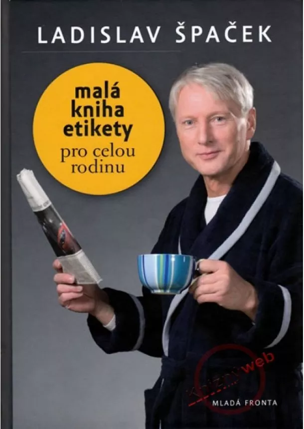 Ladislav Špaček - Malá kniha etikety pro celou rodinu