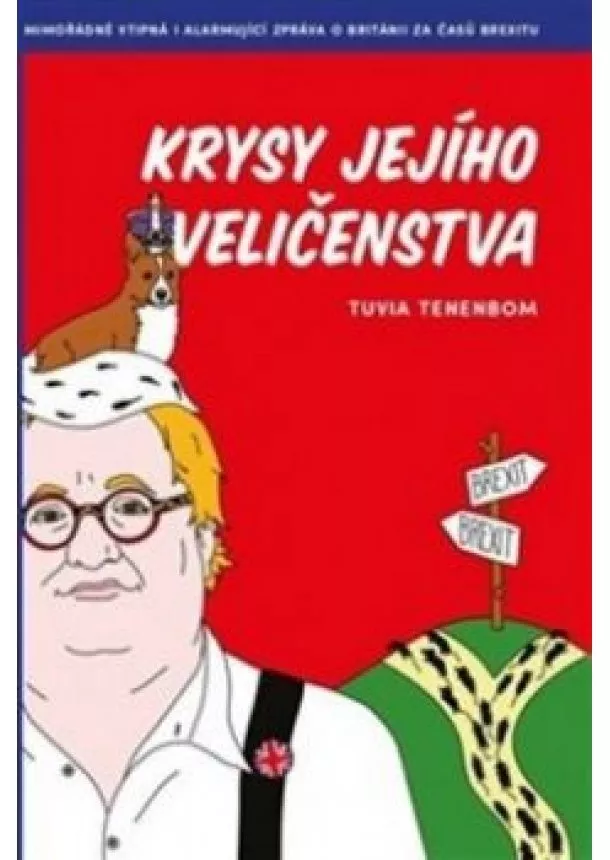 Tuvia Tenenbom - Krysy jejího veličenstva