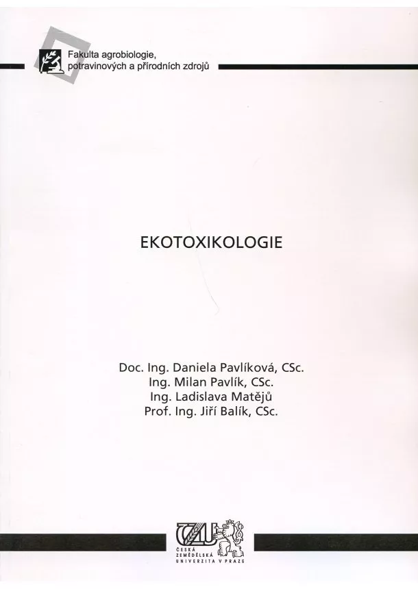 Daniela Pavlíková a kol. - Ekotoxikologie