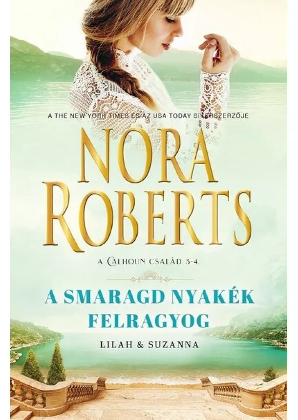 Nora Roberts - A smaragd nyakék felragyog - Lilah és Suzanna (3. kiadás)