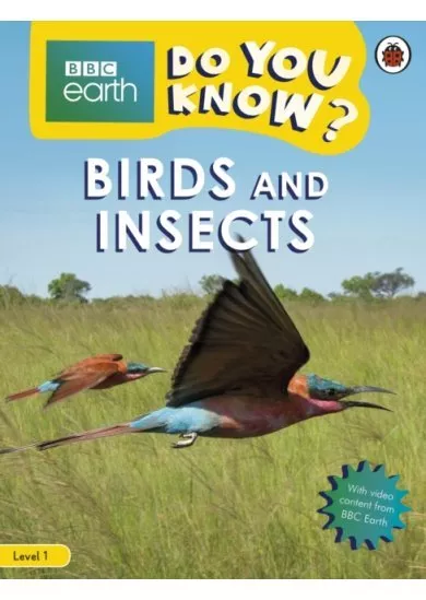 Birds and Insects - BBC Do You Know... Level 1