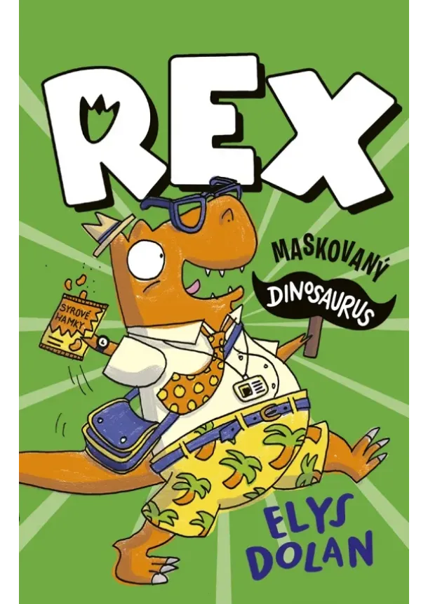 Elys Dolan - Rex: Maskovaný dinosaurus