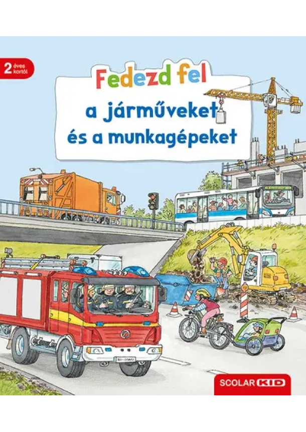 Bea Zorell - Fedezd fel a járműveket és a munkagépeket