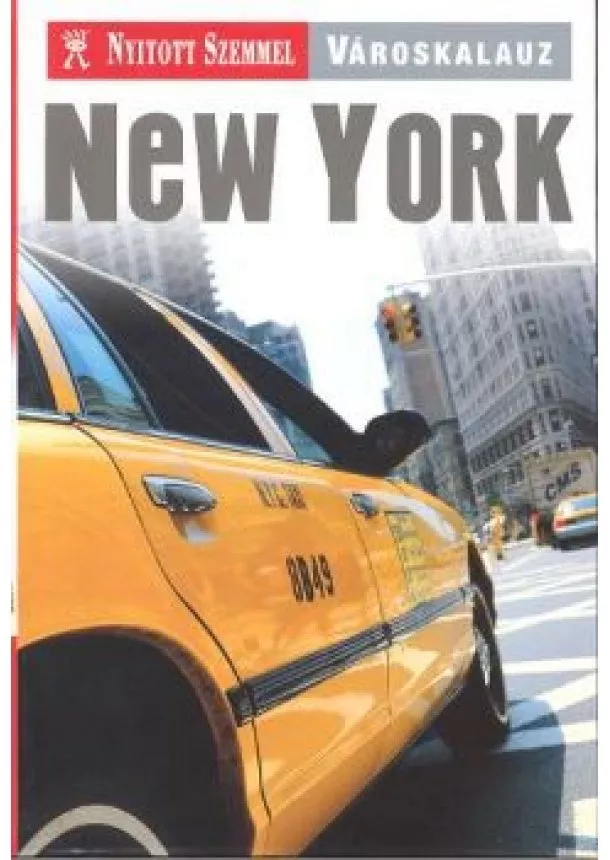 Útikönyv - VÁROSKALAUZ /NEW YORK /NYITOTT SZEMMEL