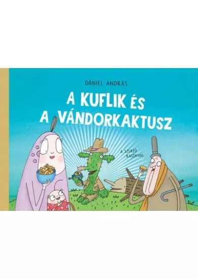 A kuflik és a vándorkaktusz