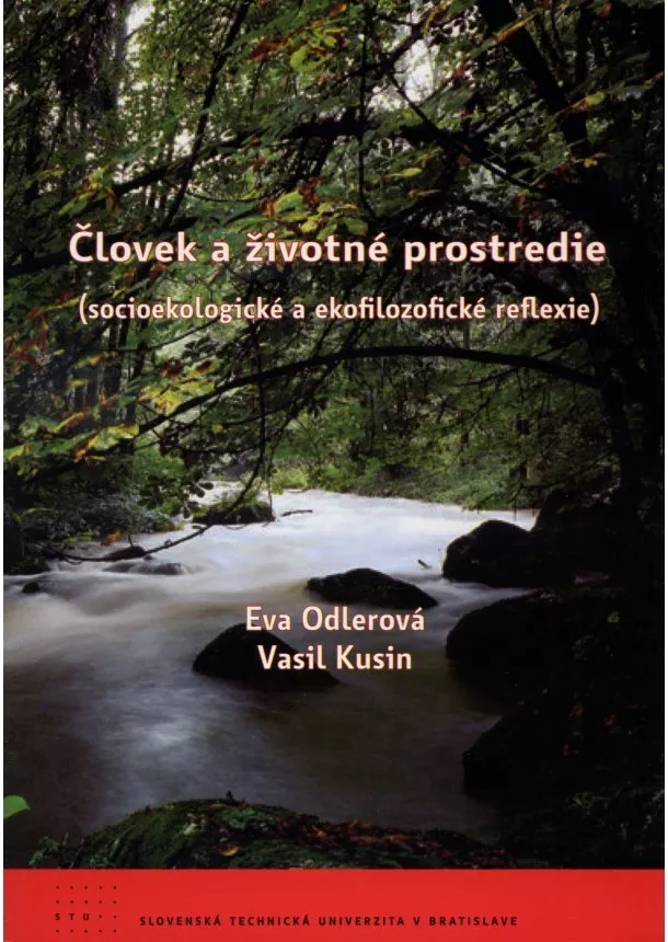 Eva Odlerová, Vasil Kusin - Človek a životné prostredie - socioekologické a ekofilozofické reflexie