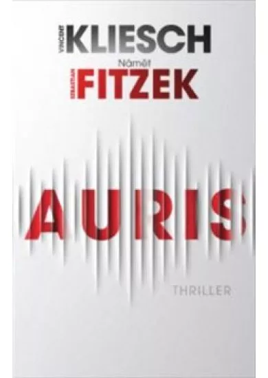 Auris - Thriller podle námětu Sebastiana Fitzeka