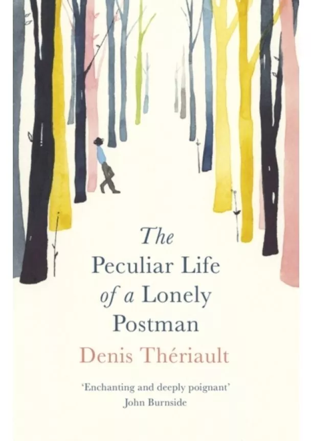 Denis Theriault - The Peculiar Life of a Lonely Postman