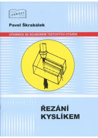 Řezání kyslíkem - učebnice se souborem testových otázek