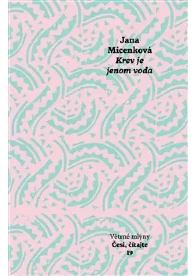Krev je jenom voda