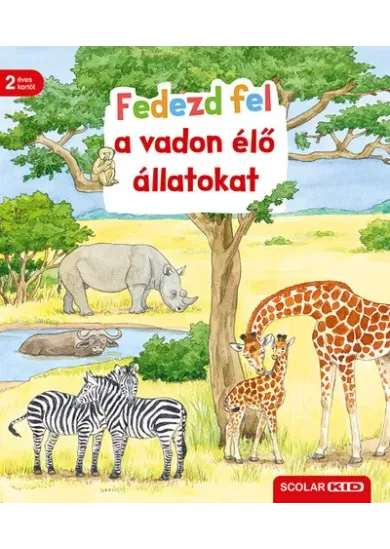 Fedezd fel a vadon élő állatokat