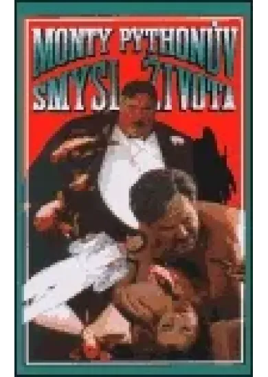 Monty Pythonův Smysl života