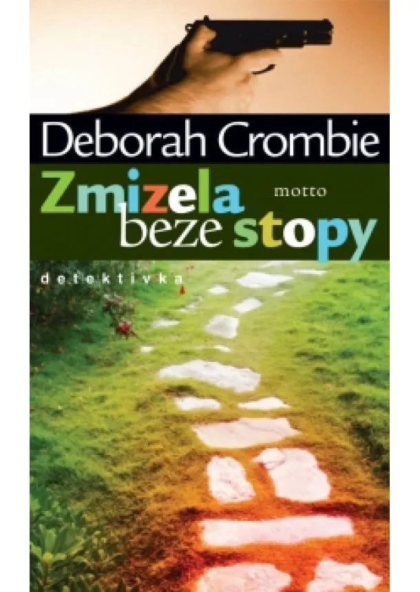Deborah Crombie - Zmizela beze stopy
