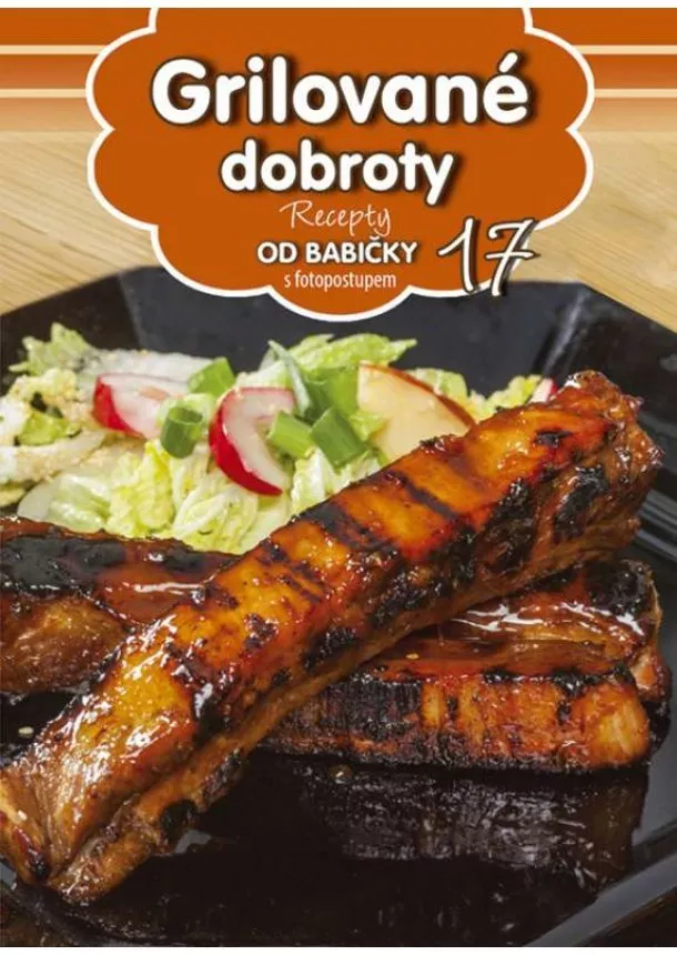 autor neuvedený - Grilované dobroty 17 - Recepty od babičky s fotopostupem 17