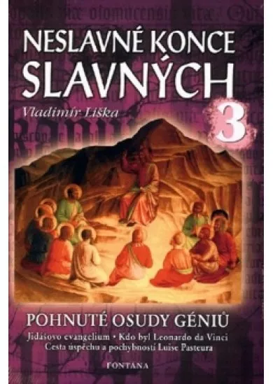 Neslavné konce slavných 3