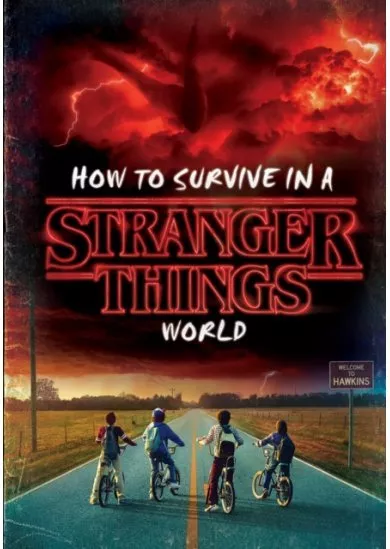 How To Survive In A Stranger Things World (Stranger Things)
