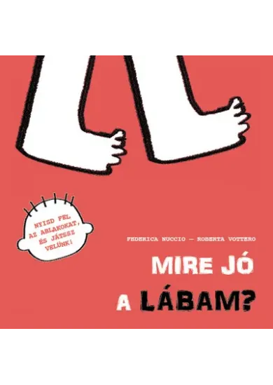 Mire jó a lábam?