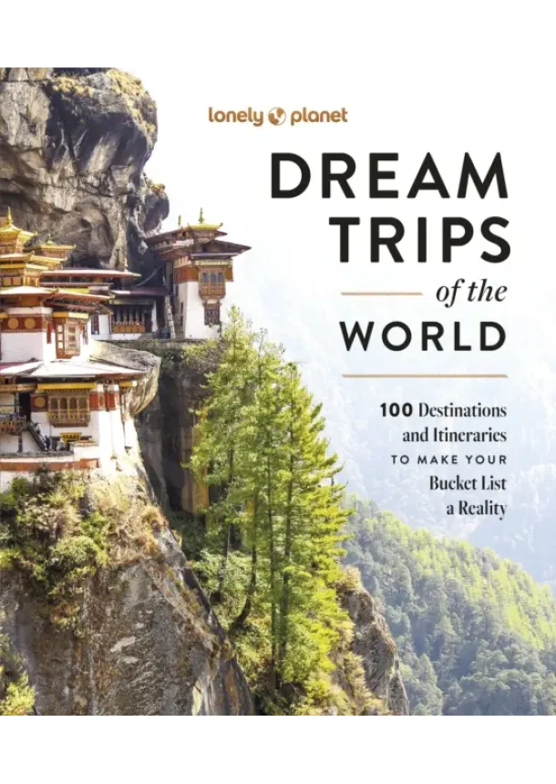  Lonely Planet - Lonely Planet Dream Trips of the World