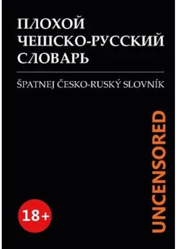 Maxim Beliavski - Špatnej Česko-ruský slovník UNCENSORED