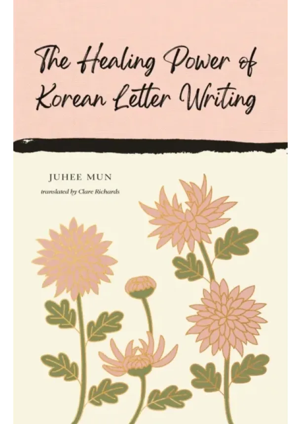 Juhee Mun - The Healing Power of Korean Letter Writing