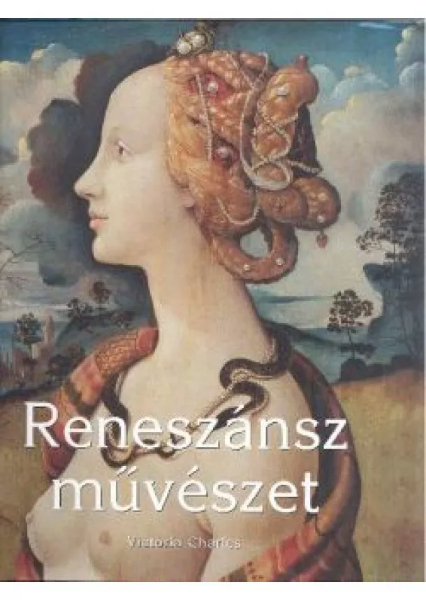 Victoria Charles - RENESZÁNSZ MŰVÉSZET