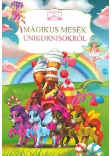 Mágikus mesék unikornisokról 