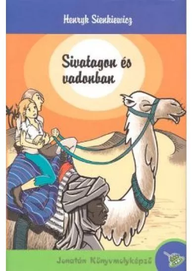 Sivatagon és vadonban