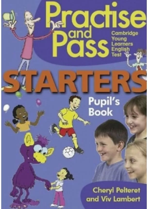 Cheryl Pelteret , Viv Lambert - Practise and Pass Starters -Student´s Bo