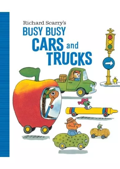 Richard Scarrys Busy Busy Cars And Trucks