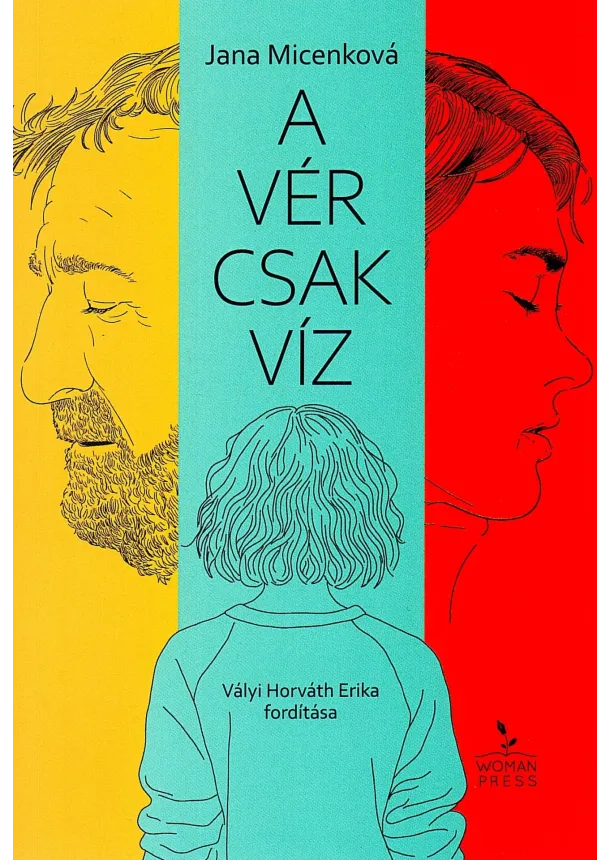 Jaana Micenková - A vér csak víz
