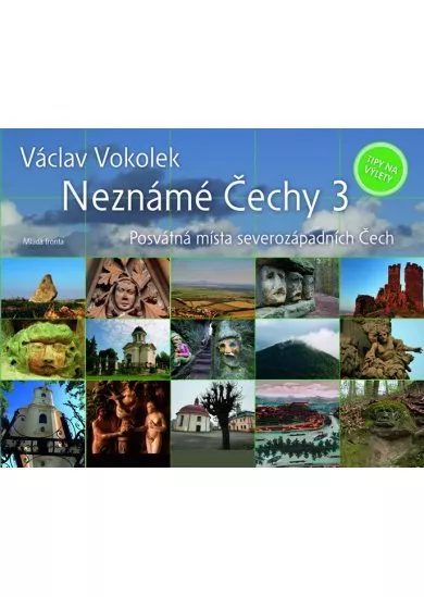 Neznámé Čechy 3