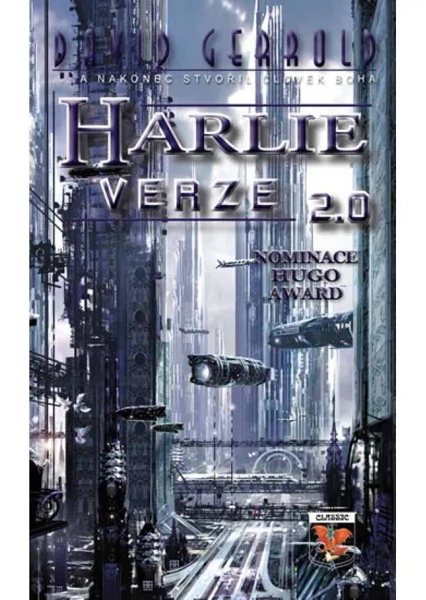 David Gerrold - HARLIE verze 2.0... a nakonec stvořil člověk Boha