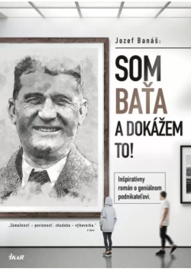 Jozef Banáš - Som Baťa, dokážem to!