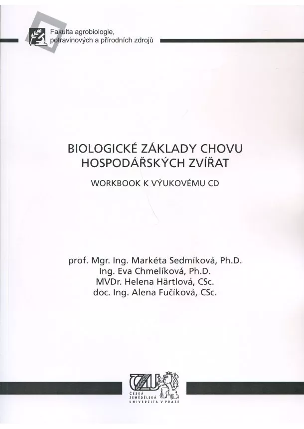 Marketa Sedmíková a kol. - Biologické základy chovu hospodářských zvířat - Workbook k výukovému CD (obsahuje CD)