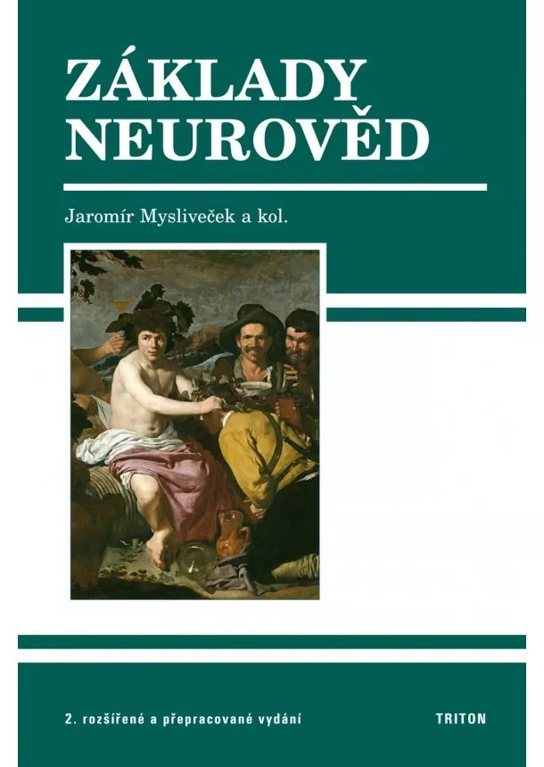 Jaromír Mysliveček - Základy neurověd - 2. vydání