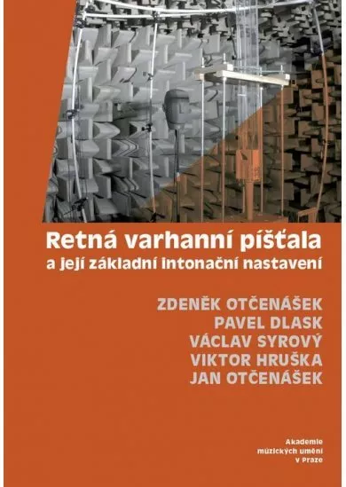Retná varhanní píšťala a její základní intonační nastavení