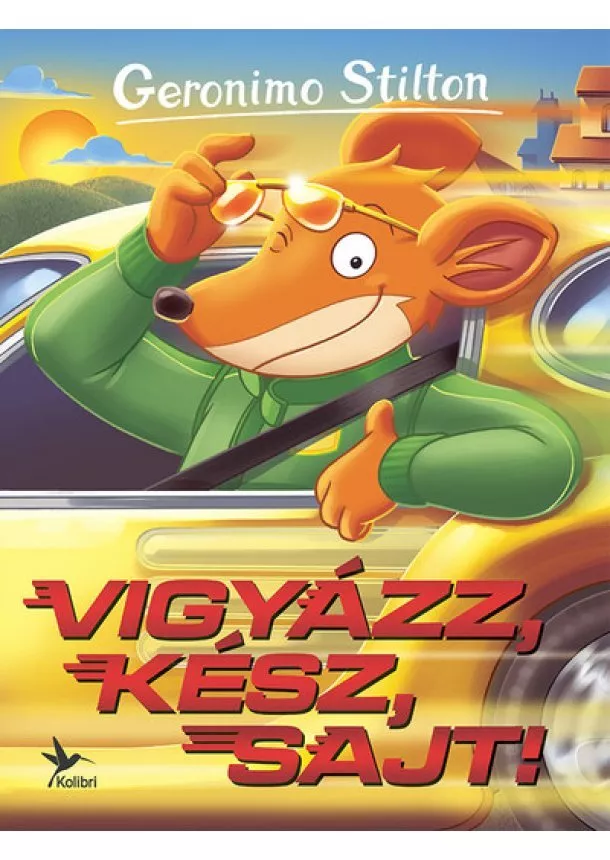 Geronimo Stilton - Vigyázz, kész, sajt! - Mulatságos történetek