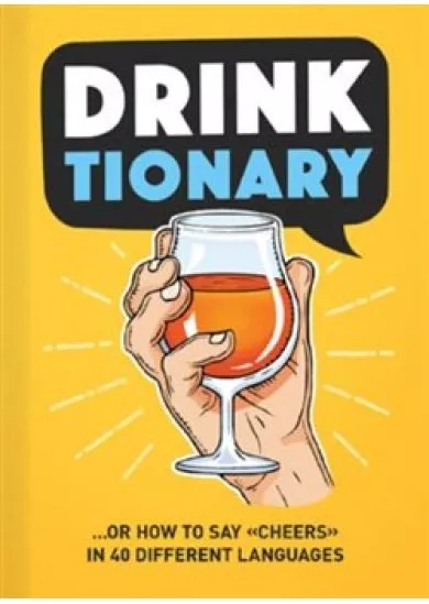 Drink Tionary - Přípitníček - jak se říká 