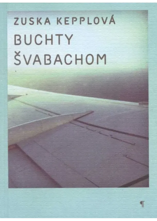 Zuska Kepplová - Buchty Švabachom
