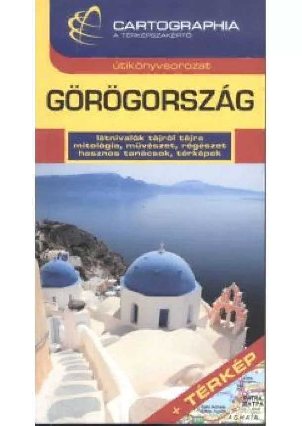 PALÁDI-KOVÁCS KRISZTINA - GÖRÖGORSZÁG ÚTIKÖNYV+TÉRKÉP