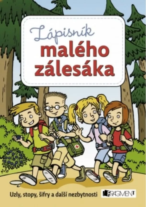 Zdeněk Chval, Martina Procházková, Martina Honzů - Zápisník malého zálesáka