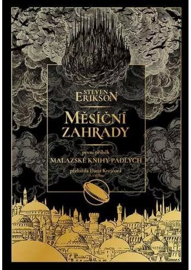 Steven Erikson - Měsíční zahrady - Malazská kniha padlých 01